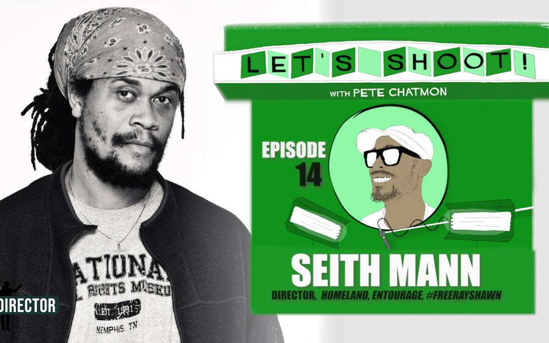 Ep. 14:  Seith Mann on Being A Complete Filmmaker and How Timing Led To “The Wire”