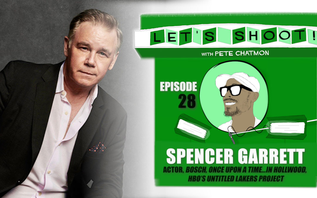 Ep. 28: Spencer Garrett On His Job As An Actor, HBO’s “Untitled Lakers Project” and more…